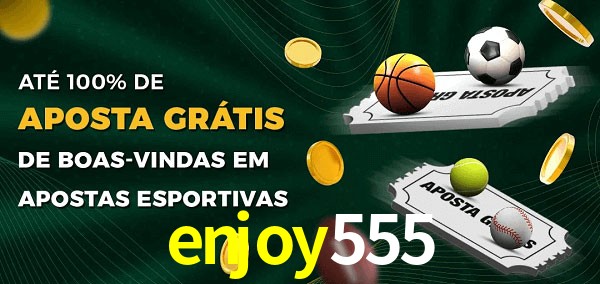 enjoy555 Ate 100% de Aposta Gratis