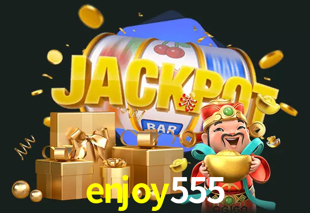 enjoy555 bet