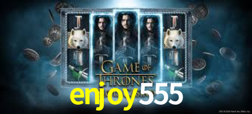 enjoy555